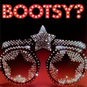 Bootsy&#39;s Rubber Band - Bootsy? Player of the Year