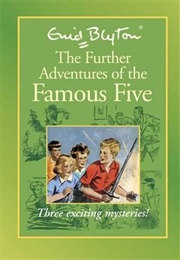 The Further Adventures of the Famous Five (Enid Blyton)
