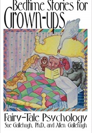 Bedtime Stories for Grown-Ups (Sue and Allen Gallehugh)