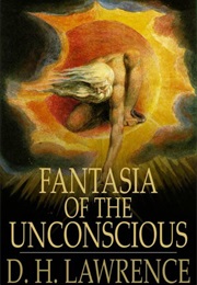 Fantasia of the Unconscious (D. H. Lawrence)