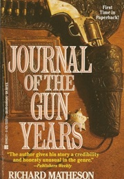 Journal of the Gun Years (Richard Matheson)