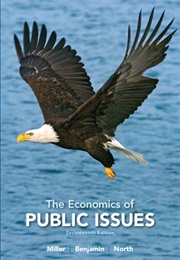 The Economics of Public Issues (Miller, Benjamin &amp; North)