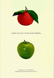 Plain and Normal (James Wilcox)