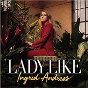 Lady Like - Ingrid Andress