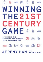 Winning the 20th Century Game (Jeremy Han With Adam Khoo)