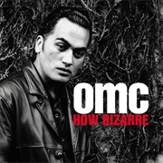 OMC- How Bizarre