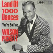 &quot;Land of 1000 Dances&quot; - Wilson Pickett