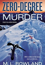 Zero-Degree Murder (M.L. Rowland)