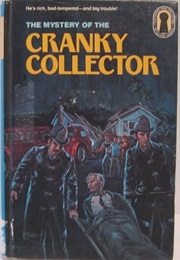 The Mystery of the Cranky Collector (The Three Investigators) (M.V. Carey)