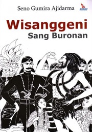 Wisanggeni Sang Buronan (Seno Gumira Ajidarma)