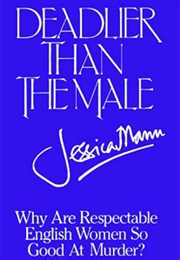 Deadlier Than the Male (Jessica Mann)