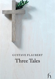 Three Tales (Gustave Flaubert)