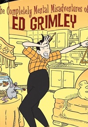 The Completely Mental Misadventures of Ed Grimley (1988)