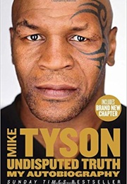 Undisputed Truth (Larry Sloman and Mike Tyson)