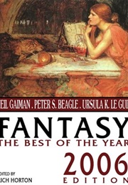 Fantasy - The Best of the Year 2006 (Ed. Rich Horton)