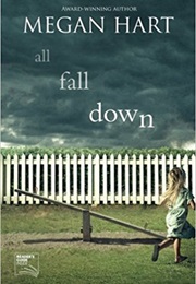 All Fall Down (Megan Hart)