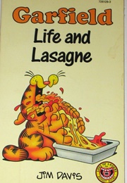 Garfield: Life and Lasagne (Jim Davis)