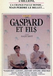 Gaspard Et Fil$ (1988)