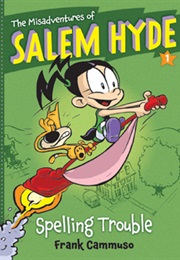 The Misadventures of Salem Hyde Spelling Trouble (Fred Cammuso)