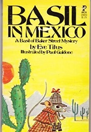 Basil in Mexico (Eve Titus)