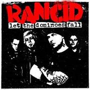 Rancid - Let the Dominoes Fall