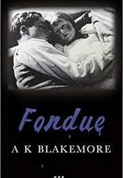 Fondue (A.K. Blakemore)