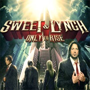 Sweet &amp; Lynch - Only to Rise