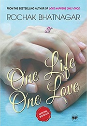 One Life, One Love (Rochak Bhatnagar)