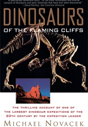 Dinosaurs of the Flaming Cliff (Michael Novacek)