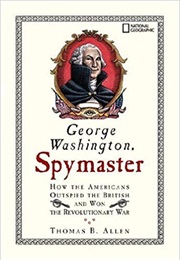 George Washington, Spymaster (Thomas B. Allen)