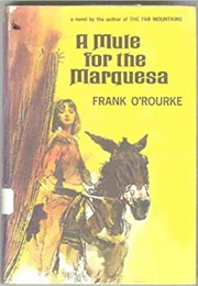 A Mule for the Marquesa (Frank O&#39;Rourke)