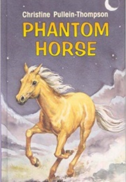 Phantom Horse (Christine Pullein Thompson)