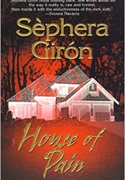 House of Pain (Sephera Giron)