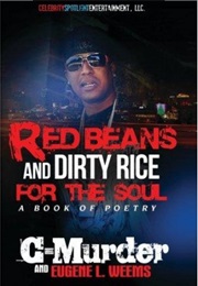 Red Beans and Dirty Rice for the Soul (C-Murder &amp; Eugene Weems)