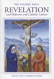 Navarre Bible: Revelation and Hebrews and Catholic Letters (University of Navarre)