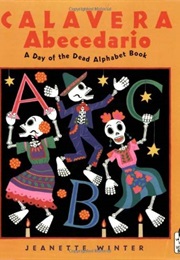 Calavera Abecedario: A Day of the Dead Alphabet Book (Jeanette Winter)