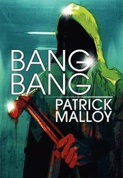 Bang Bang (Patrick Malloy)