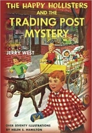 The Happy Hollisters and the Trading Post Mystery (Jerry West)