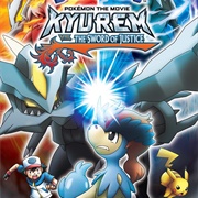 Kyurem vs. the Sword of Justice