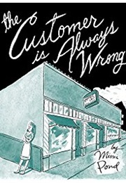 The Customer Is Always Wrong (Mimi Pond)