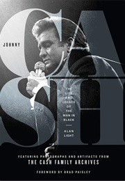 Johnny Cash: The Life and Legacy of the Man in Black (Alan Light)