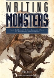 Writing Monsters: How to Craft Believably Terrifying Creatures (Philip Athans)