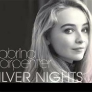 Silver Nights - Sabrina Carpenter