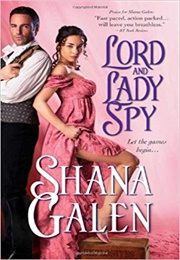 Lord and Lady Spy (Shana Galen)