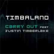 Carry Out - Timbaland Ft. Justin Timberlake