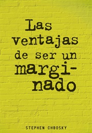 Las Ventajas De Ser Un Marginado (Stephen Chbosky)