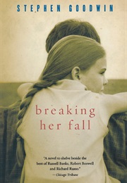 Breaking Her Fall (Stephen Goodwin)