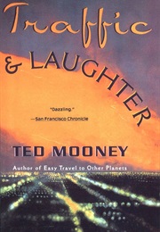 Traffic &amp; Laughter (Ted Mooney)