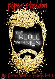 The Treble With Men (Penny Reid &amp; Piper Sheldon)