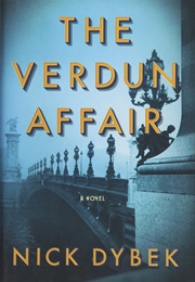 The Verdun Affair (Nick Dybek)